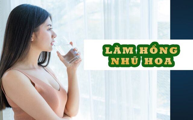 cách làm hồng nhũ hoa