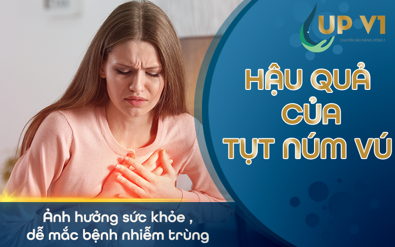 hậu quả khi núm vú thụt vào bên trong