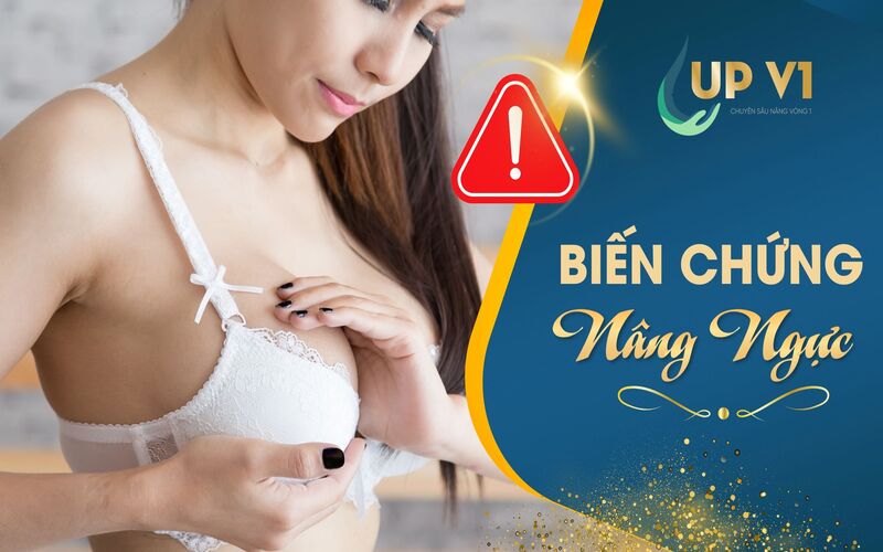 Biến chứng nâng ngực sau phẫu thuật