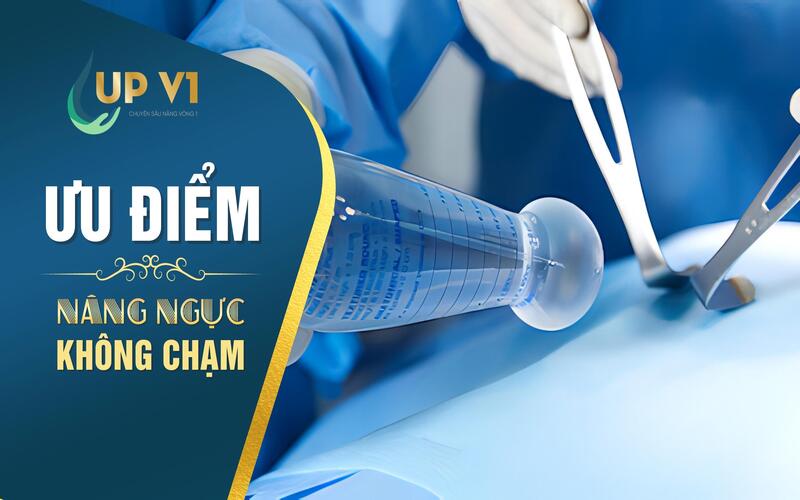 Ưu điểm nâng ngực không chạm