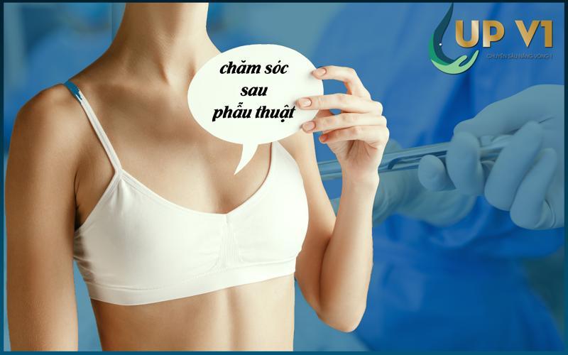 chăm sóc sau thu nhỏ nhũ hoa