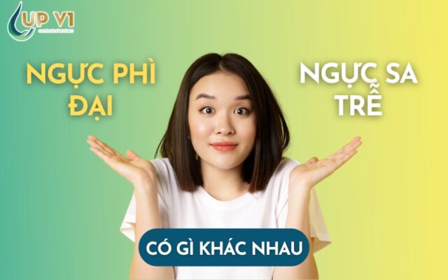 ngực phì đại và ngực sa trễ