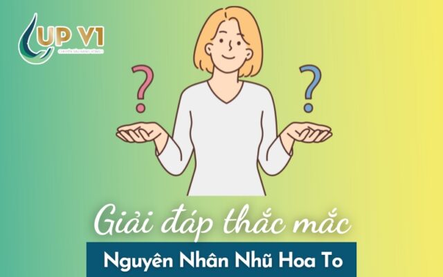 tại sao nhũ hoa lại to