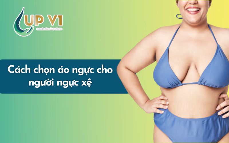 chọn áo lót cho người ngực to xệ