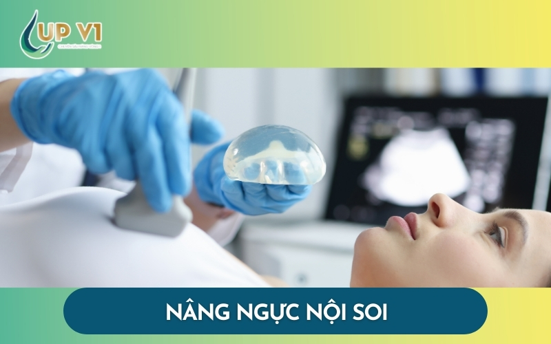 Nâng Ngực Nội Soi